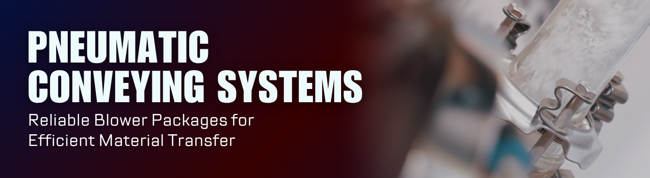 October 2025 - Pneumatic Conveying Systems - Banner